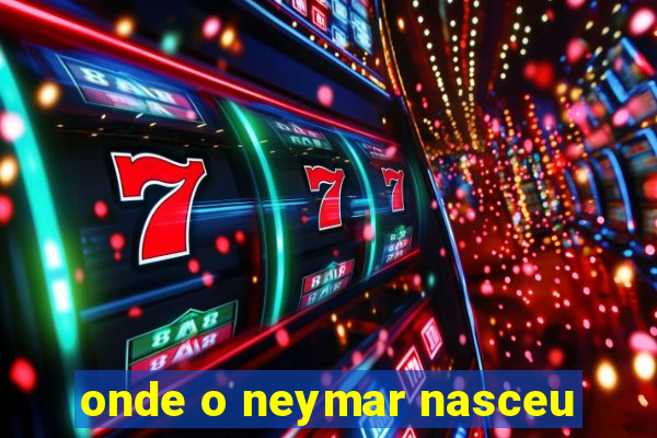 onde o neymar nasceu